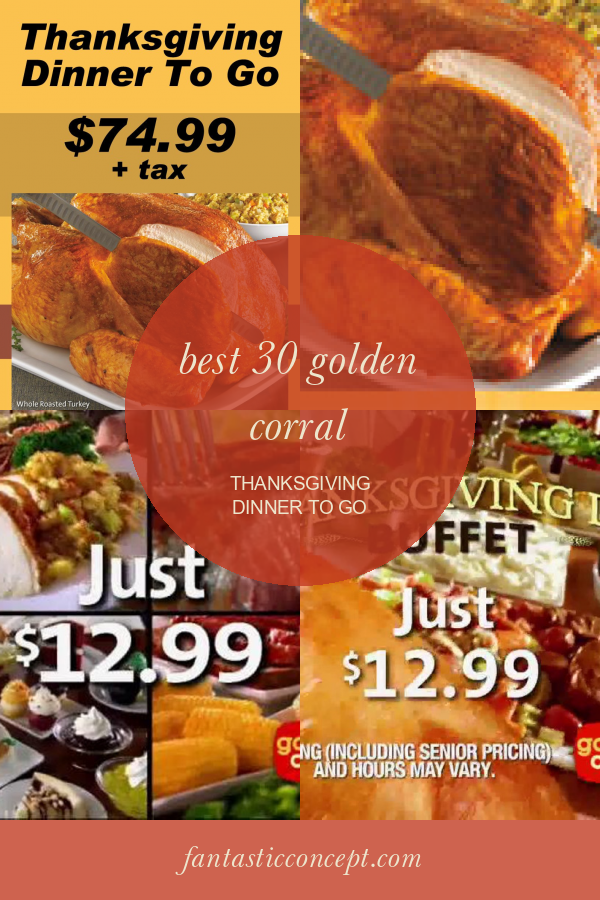 Golden Corral Thanksgiving Menu Pair with yeast rolls and all the